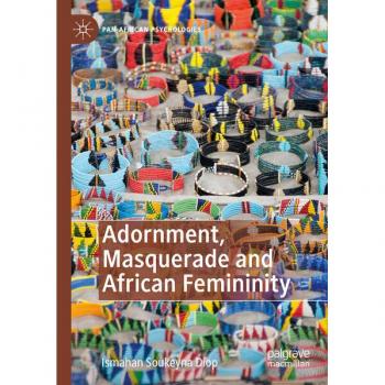 Adornment, Masquerade and African Femininity