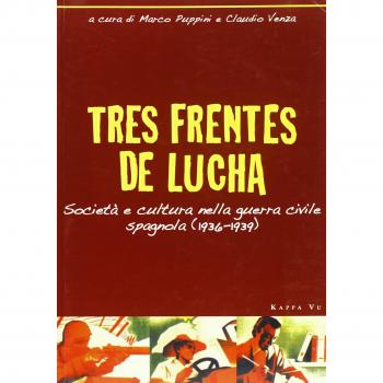 Tres frentes de lucha. Società e cultura nella guerra civile spagnola