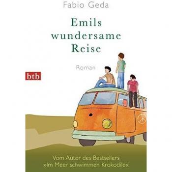 Emils wundersame Reise: Roman von Fabio Geda