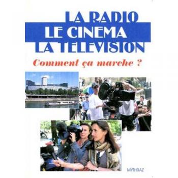 À la découverte de la radio, du cinéma et de la télévision