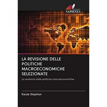 La Revisione Delle Politiche Macroeconomiche Selezionate, Fachbücher von Kaula Stephen