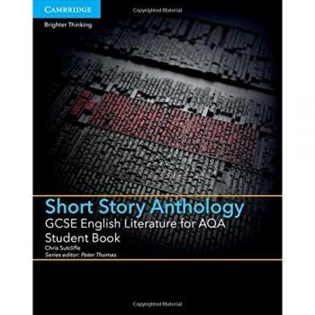 GCSE English Literature for AQA Short Story Anthology Student Book