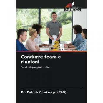 Girukwayo (PhD), Patrick: Condurre team e riunioni