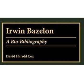 Irwin Bazelon: A Bio-Bibliography