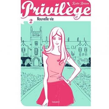 Privilège, Tome 2 : Nouvelle vie