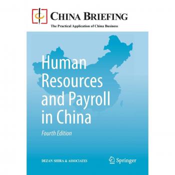 Human Resources and Payroll in China (China Briefing)