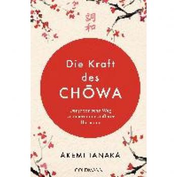 Tanaka, Akemi: Die Kraft des Chowa