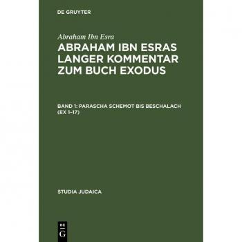 Abraham ibn Esras langer Kommentar zum Buch Exodus