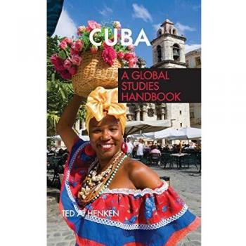 Cuba: A Global Studies Handbook