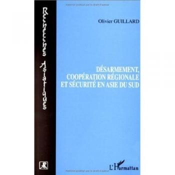 Desarmement, cooperation regionale et securite en asie du sud
