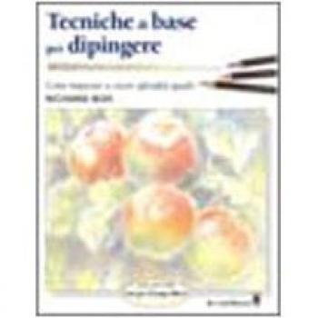 Fase per Fase, Tecniche di Base per Dipingere