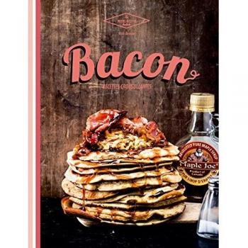 Bacon: Recettes croustillantes