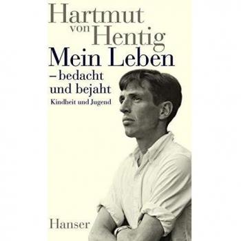 Hentig, Hartmut von Mein Leben