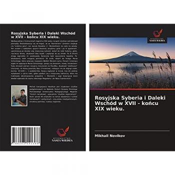 Rosyjska Syberia i Daleki Wschód w XVII