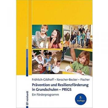 Prävention und Resilienzförderung in Grundschulen