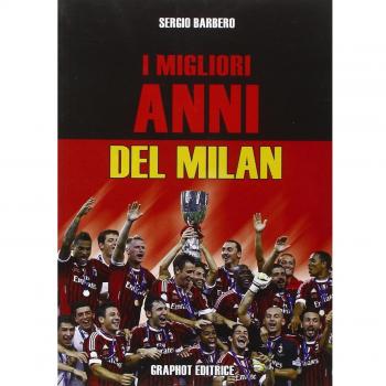 I migliori anni del Milan