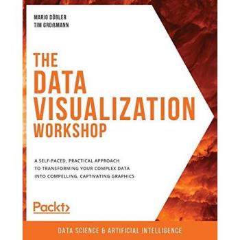 Döbler, Mario: The Data Visualization Workshop