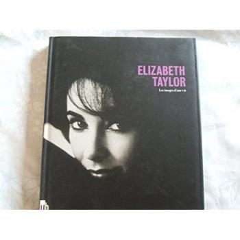 Elizabeth Taylor : Les images d'une vie