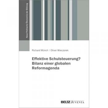 Effektive Schulsteuerung? Bilanz einer globalen Reformagenda