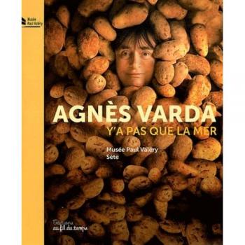Agnes Varda , Y'a Pas Que la Mer