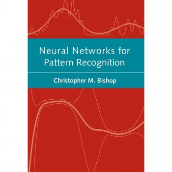 Neural Networks for Pattern Recognition