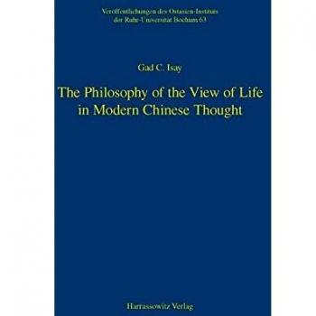 The Philosophy of the View of Life in Modern Chinese Thought