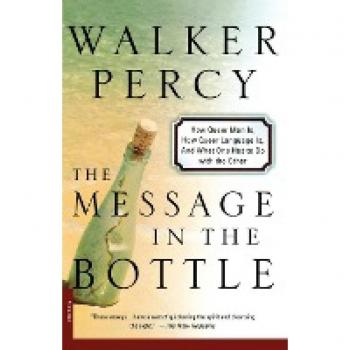Percy, Walker: The Message in the Bottle