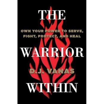 D.J. Vanas The Warrior Within