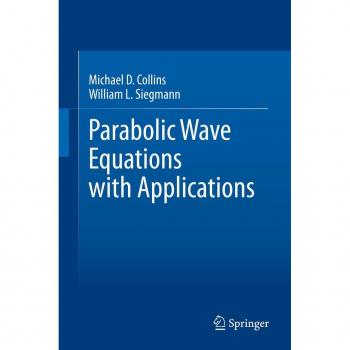 Parabolic Wave Equations with Applications