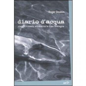 Diario d'acqua. Viaggio a nuoto attraverso la Gran Bretagna