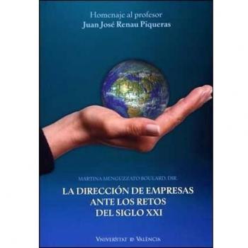 La dirección de empresas ante los retos del siglo xxi