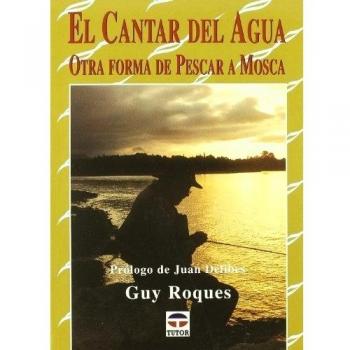 El cantar del agua. otra forma de pescar a mosca