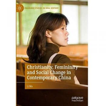 Christianity Femininity and Social Change in Contemporary China
