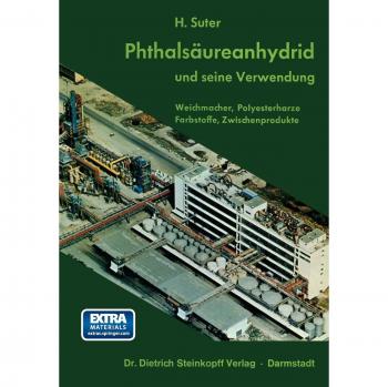 Phthalsäureanhydrid und Seine Verwendung: Weichmacher, Polyesterharzer, Farbstoffe, Zwischenprodukte