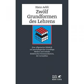 Zwölf Grundformen des Lehrens