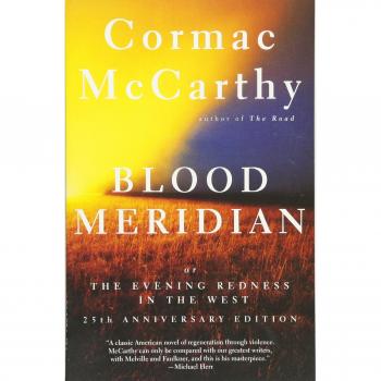 Blood Meridian: Or the Evening Redness in the West