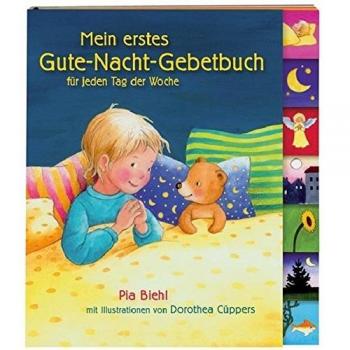 Mein erstes Gute-Nacht-Gebetbuch: für jeden Tag der Woche