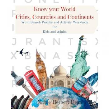 Know Your World Cities Countries and Continents