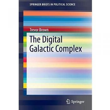 The Digital Galactic Complex