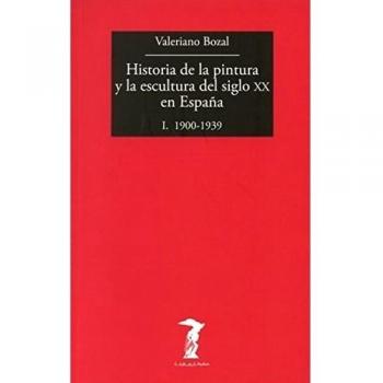 Historia De La Pintura Y La Escultura Del Siglo Xx En España