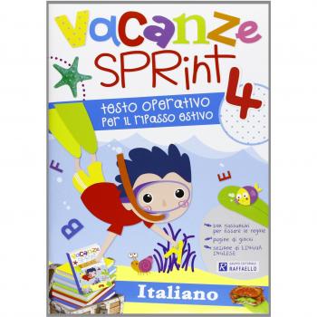 Vacanze sprint. Italiano. Per la Scuola elementare