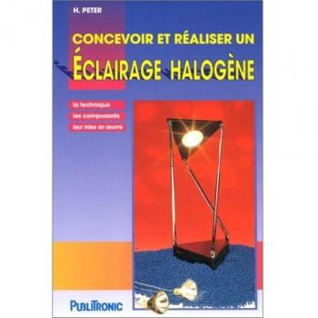 Concevoir Et Realiser Un Eclairage Halogene
