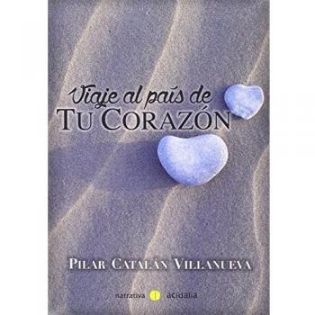 Viaje al país de tu corazón