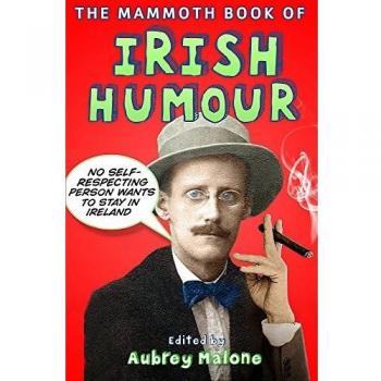 The Mammoth Book Of Irish Humour (Mammoth Books) (Paperback)