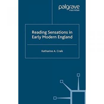 Reading Sensations in Early Modern England