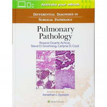 Differential Diagnosis In Surgical Pathology: Pulmonary Pathology