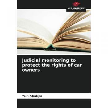 Judicial monitoring to protect the rights of car owners