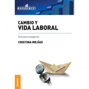 Cambio y vida laboral: Guía Para Navegarlos