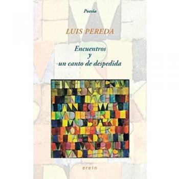 Encuentros y un canto de despedida