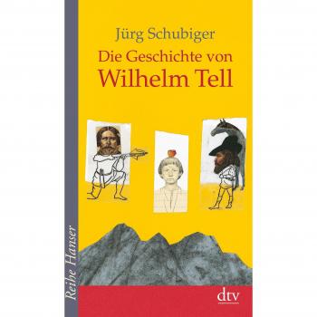 Die Geschichte von Wilhelm Tell